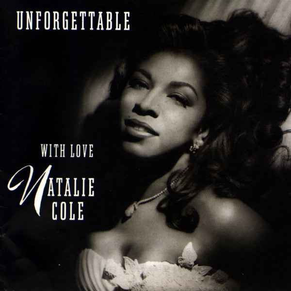 CD Natalie Cole — Unforgettable...With Love фото