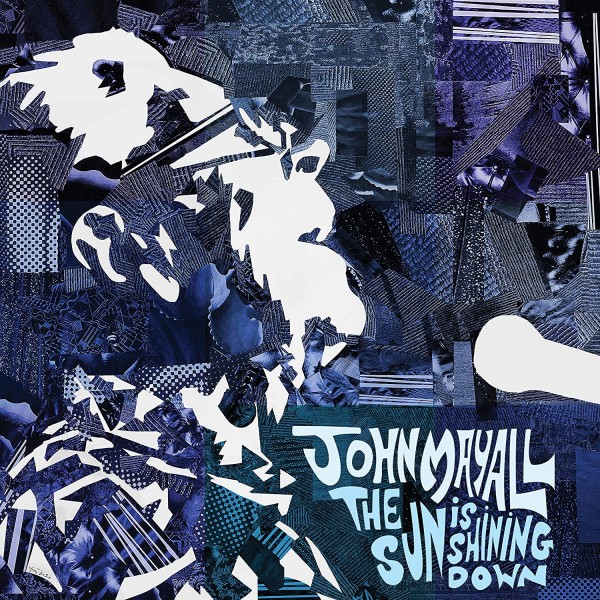 CD John Mayall — Sun Is Shining Down фото