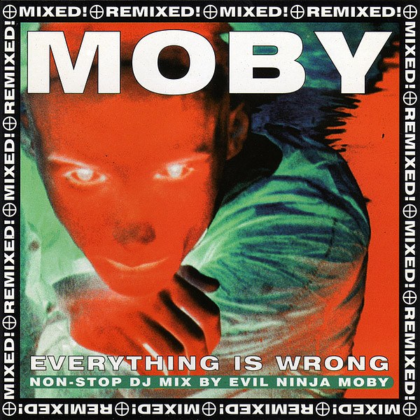 CD Moby — Everything Is Wrong -  Mixed & Remixed  фото