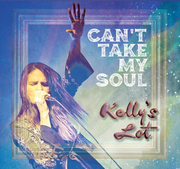 CD Kelly's Lot — Can't Take My Soul фото