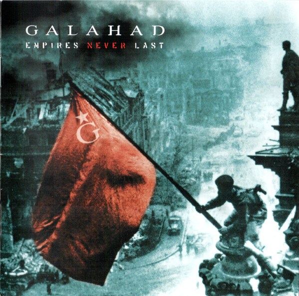CD Galahad — Empires Never Last фото