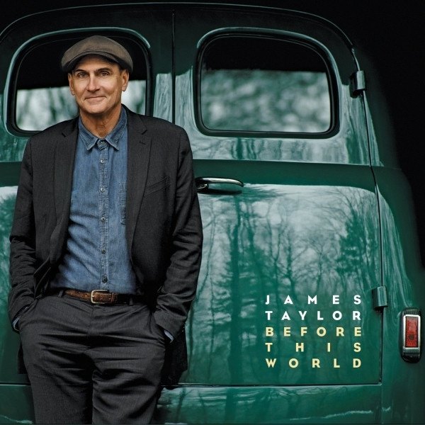 CD James Taylor — Before This World фото