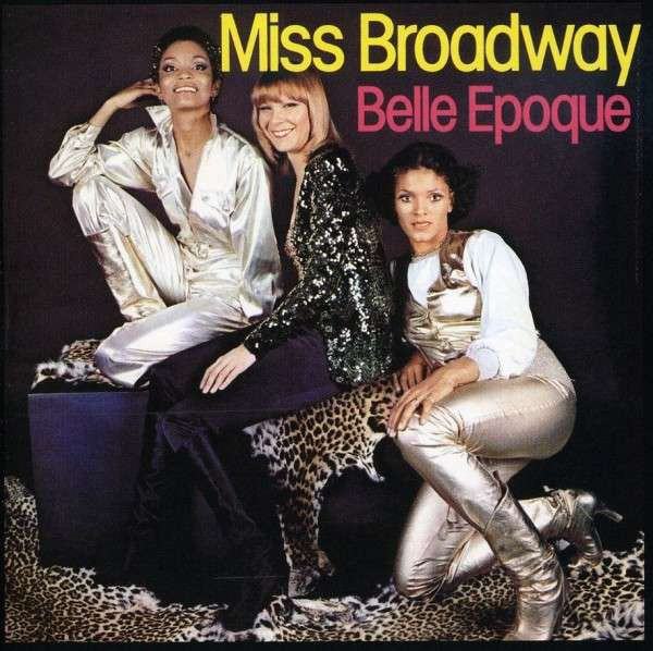 CD Belle Epoque — Miss Broadway фото
