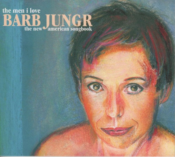 CD Barb Jungr — Men I Love фото