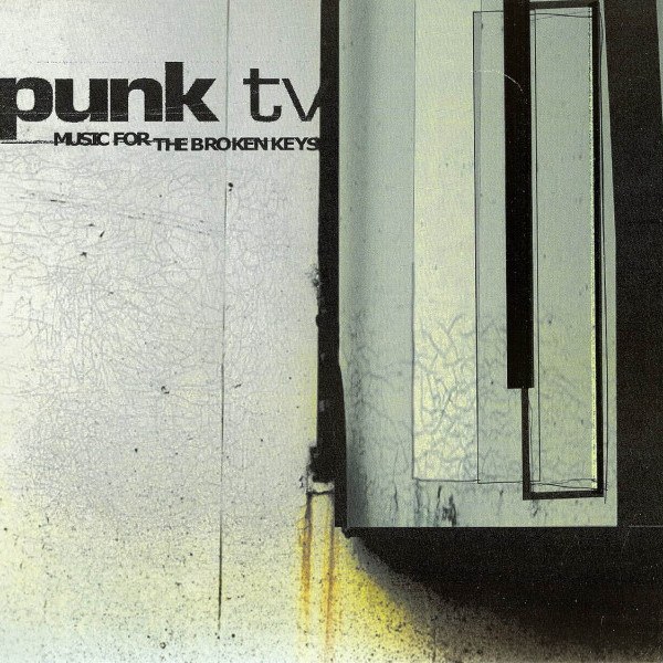 CD Punk TV — Music For The Broken Keys (2CD) фото