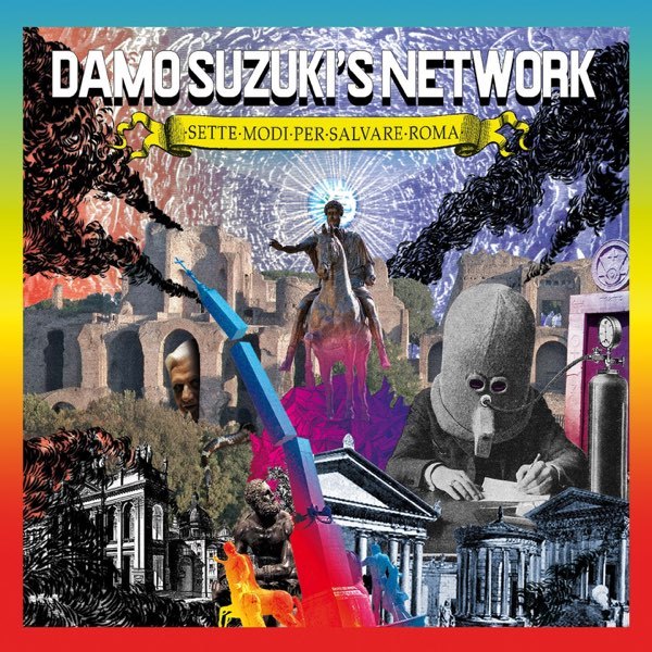 CD Damo Suzuki's Network — Sette Modi Per Salvare Roma фото
