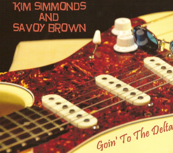 CD Kim Simmonds And Savoy Brown — Goin' To The Delta фото