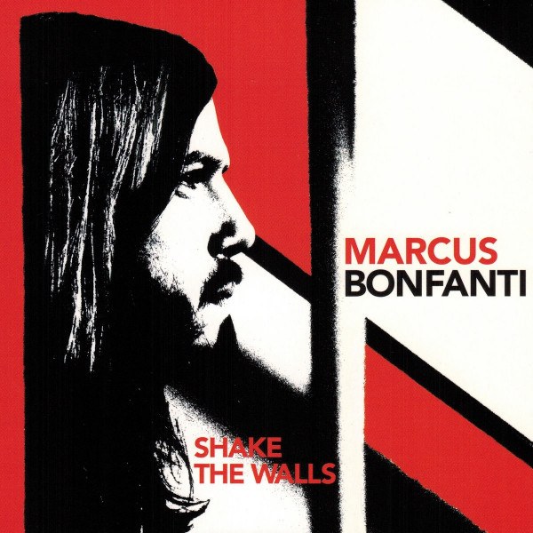 CD Marcus Bonfanti — Shake The Walls фото