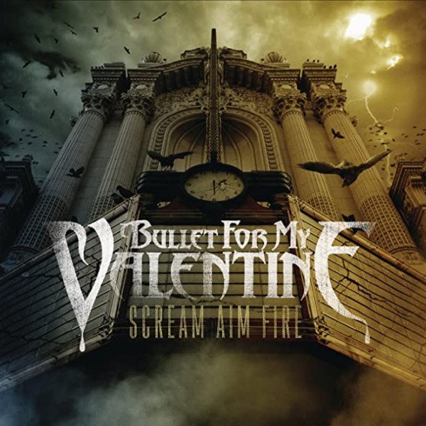 CD Bullet For My Valentine — Scream Aim Fire фото