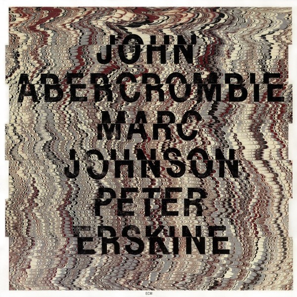 CD John Abercrombie / Marc Johnson / Peter Erskine — John Abercrombie / Marc Johnson / Peter Erskine фото