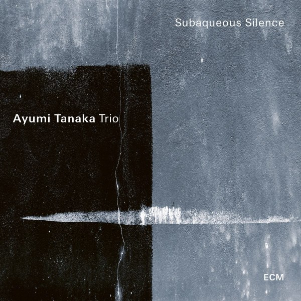 CD Ayumi Tanaka Trio — Subaqueous Silence фото