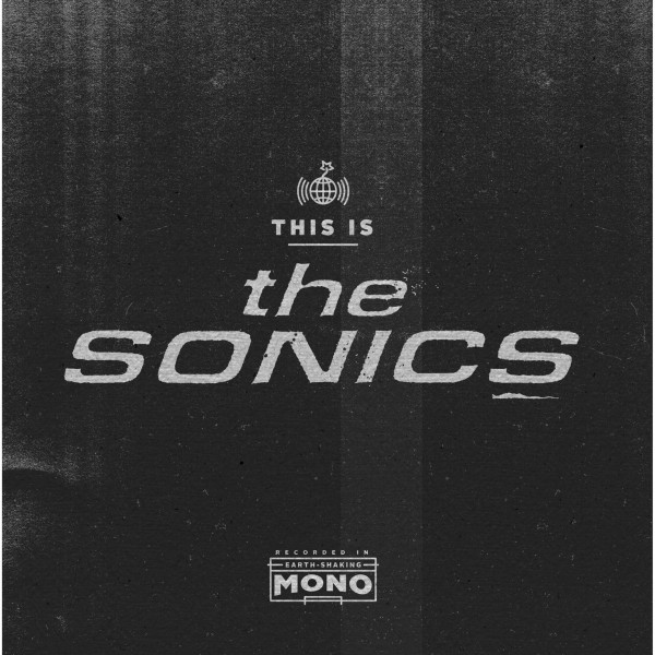 CD Sonics — This Is The Sonics фото