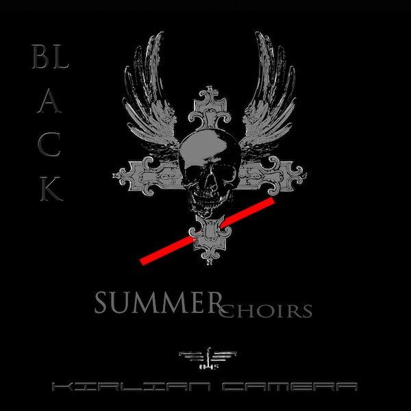 CD Kirlian Camera — Black Summer Choirs фото