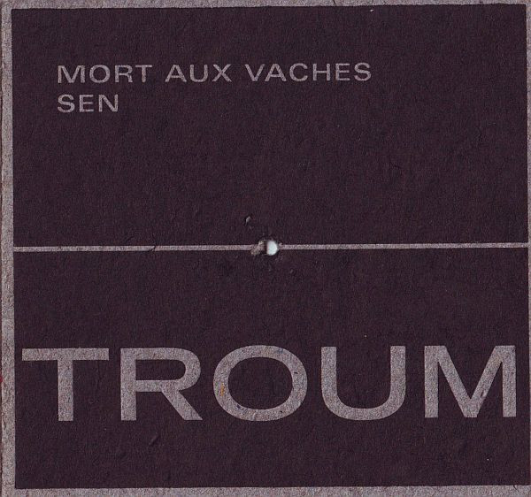 CD Troum — Mort Aux Vaches: Sen фото
