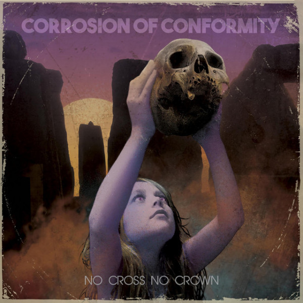 CD Corrosion Of Conformity — No Cross No Crown фото