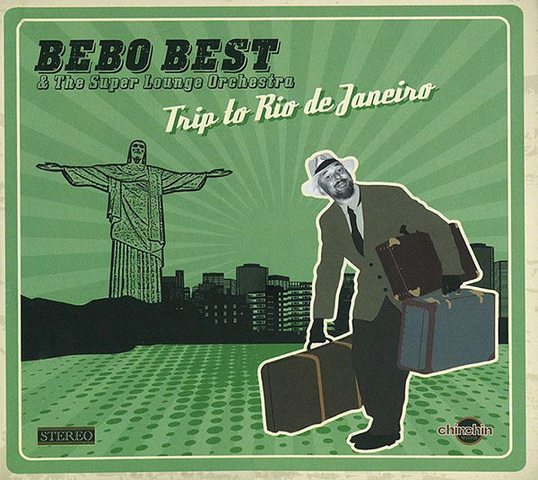 CD Bebo Best — Trip To Rio De Janeiro фото