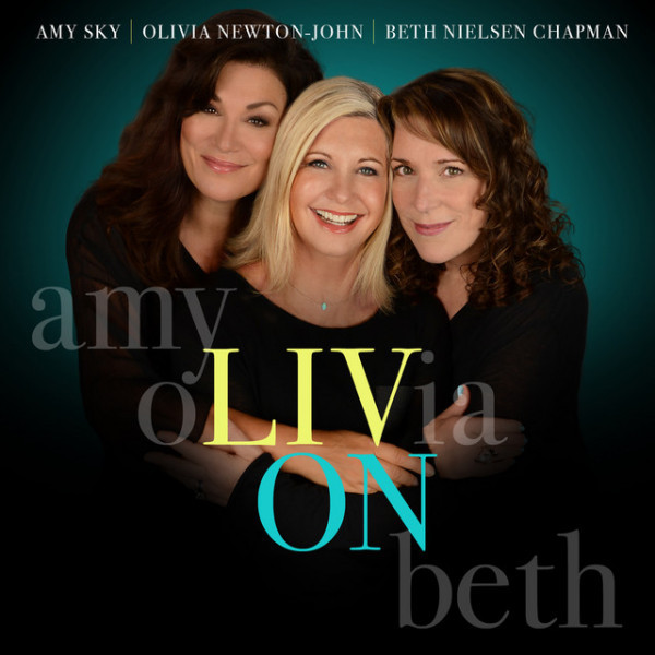 CD Olivia Newton-John / Amy Sky / Beth Nielsen Chapman — Liv On фото