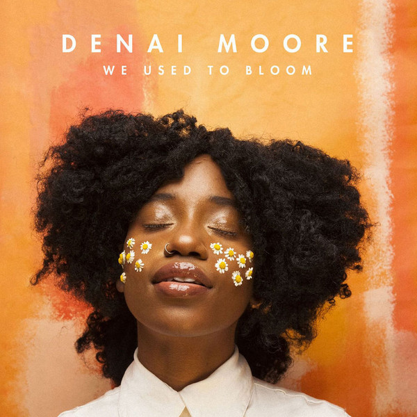 CD Denai Moore — We Used To Bloom фото