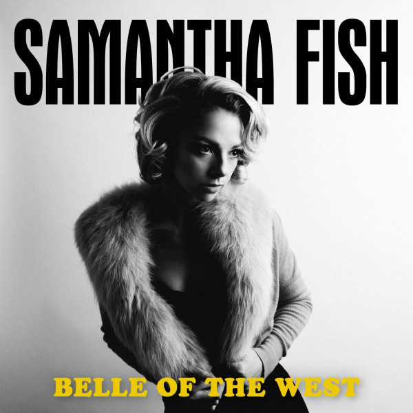 CD Samantha Fish — Belle Of The West фото