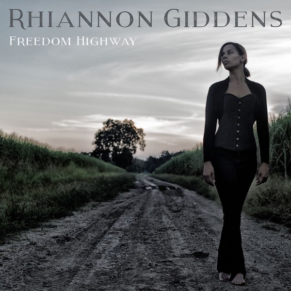 CD Rhiannon Giddens — Freedom Highway фото