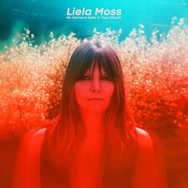 CD Liela Moss — My Name Is Safe In Your Mouth фото