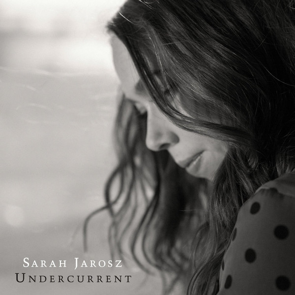 CD Sarah Jarosz — Undercurrent фото