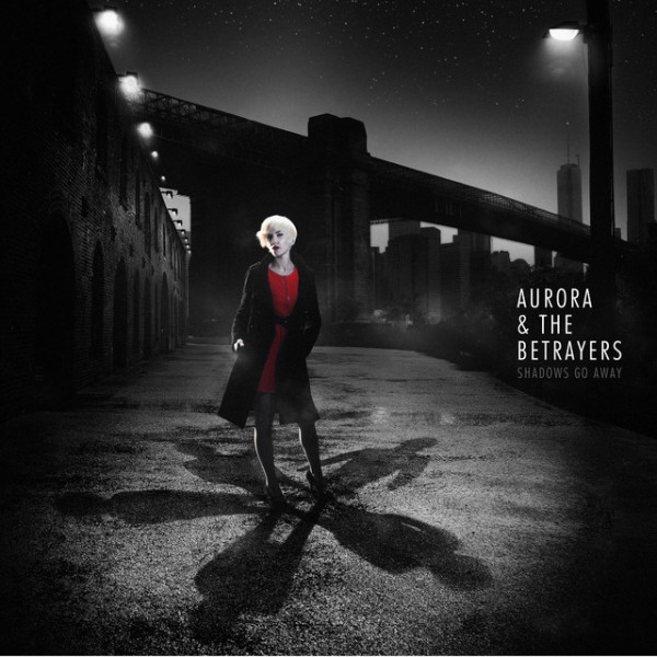 CD Aurora & The Betrayers — Shadows Go Away фото