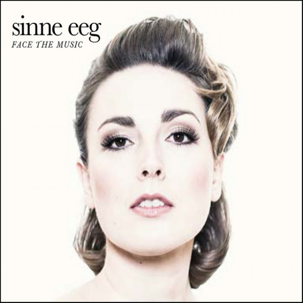 CD Sinne Eeg — Face The Music фото