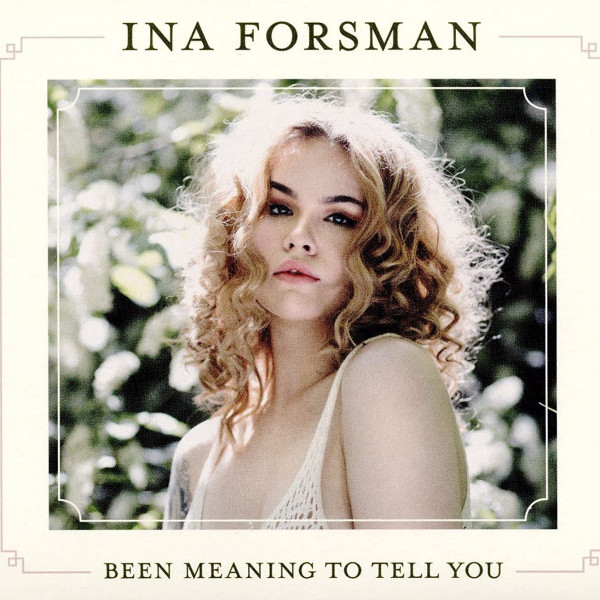 CD Ina Forsman — Been Meaning To Tell фото