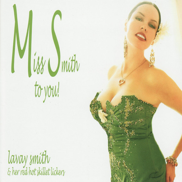 CD Lavay Smith — Miss Smith To You фото