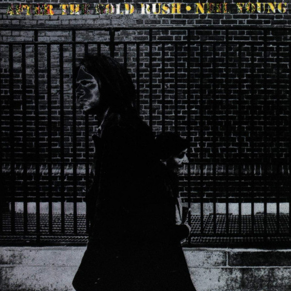 CD Neil Young — After The Gold Rush фото