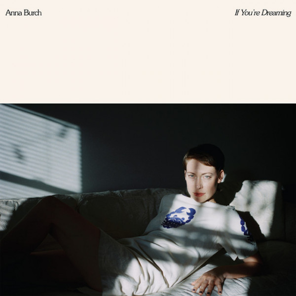 CD Anna Burch — If You'Re Dreaming фото