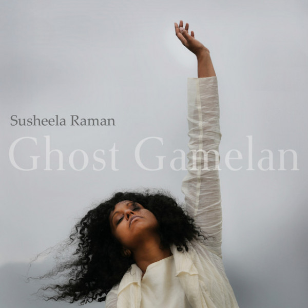 CD Susheela Raman — Ghost Gamelan фото