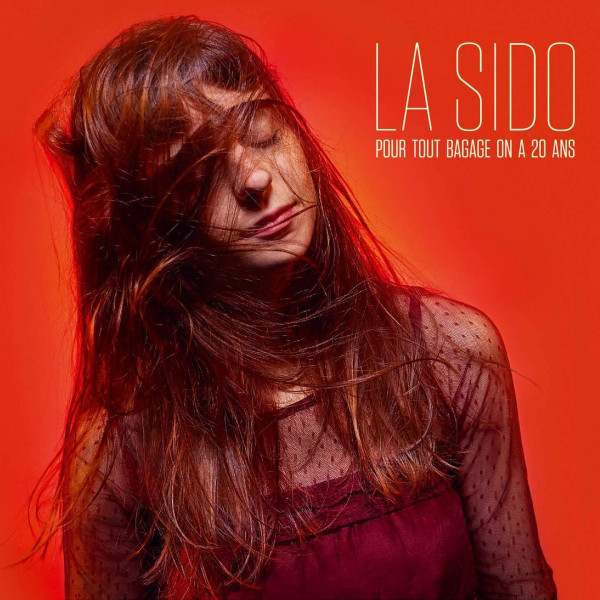 CD La Sido — Pour Tout Bagage On A 20 Ans фото