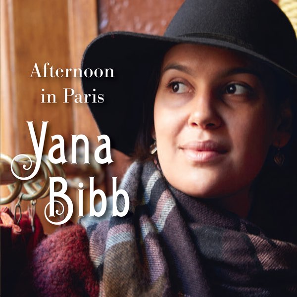 CD Yana Bibb — Afternoon In Paris фото