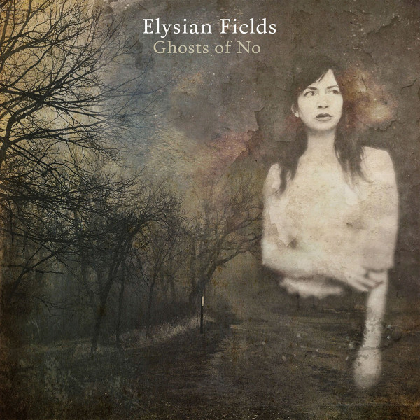 CD Elysian Fields — Ghosts Of No фото