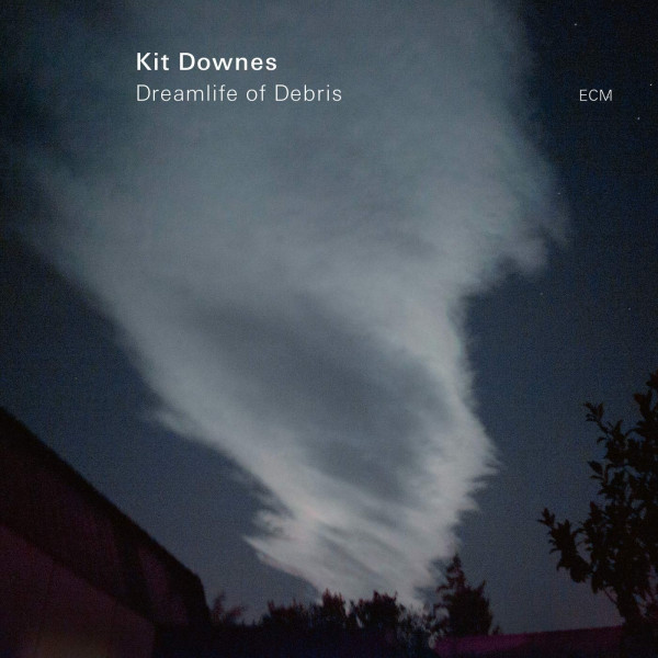 CD Kit Downes — Dreamlife Of Debris фото