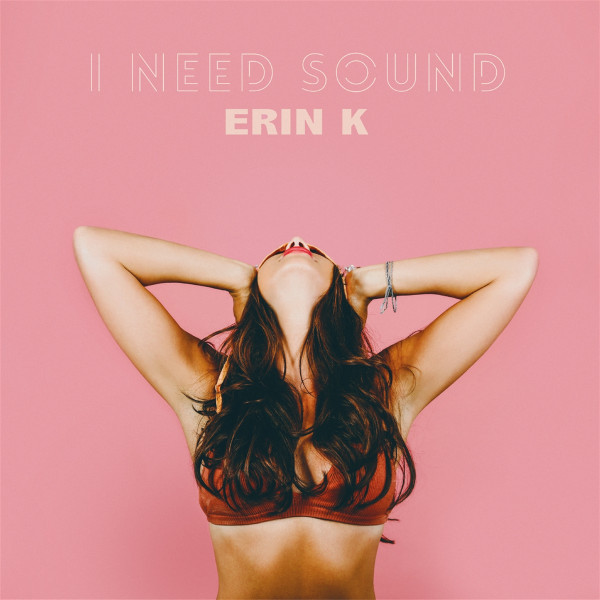 CD Erin K — I Need Sound фото