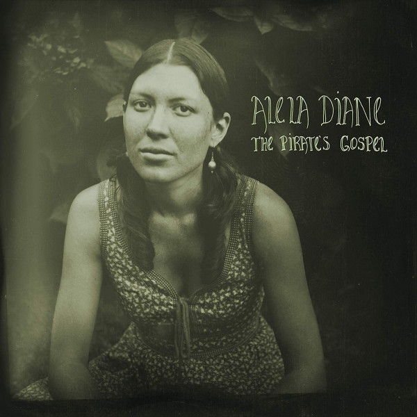 CD Alela Diane — Pirate's Gospel фото