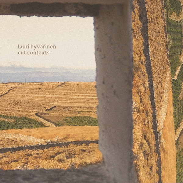 CD Lauri Hyvarinen — Cut Contexts фото