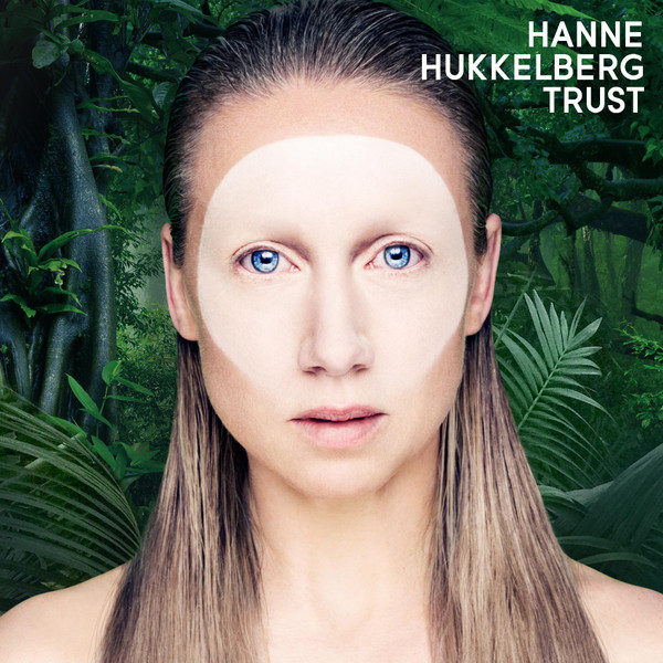 CD Hanne Hukkelberg — Trust фото