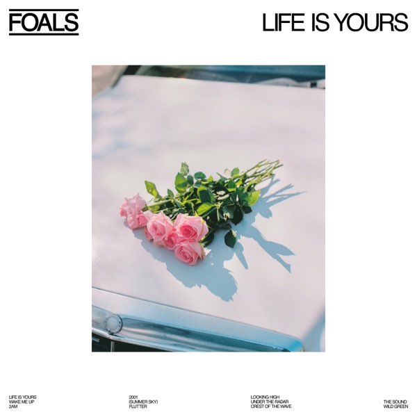 CD Foals — Life Is Yours фото