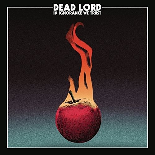 CD Dead Lord — In Ignorance We Trust фото