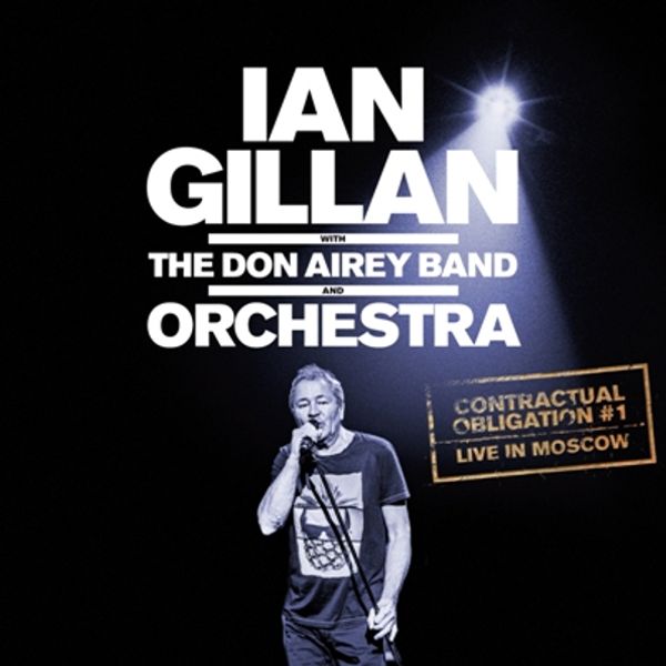 CD Ian Gillan / Don Airey Band And Orchestra — Contractual Obligation Live In Moscow  фото