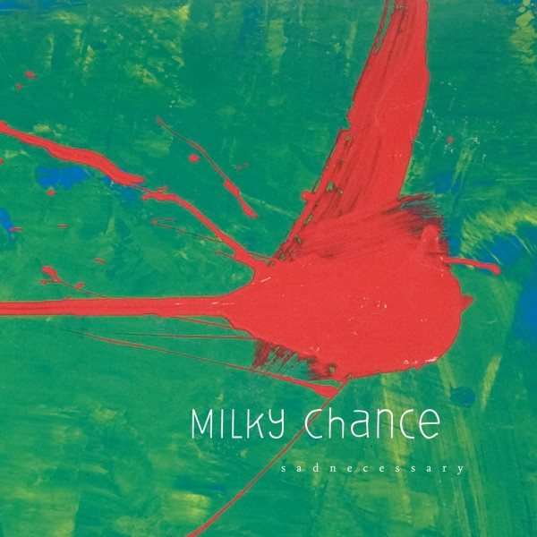 CD Milky Chance — Sadnecessary фото