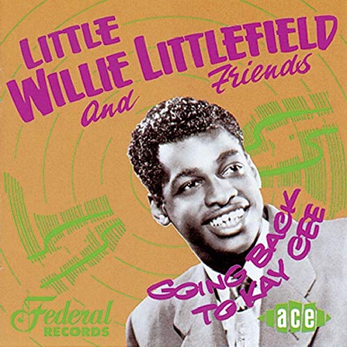 CD Little Willie Littlefield — Going Back To Kay Cee фото