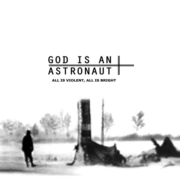 CD God Is An Astronaut — All Is Violent, All Is Bright фото