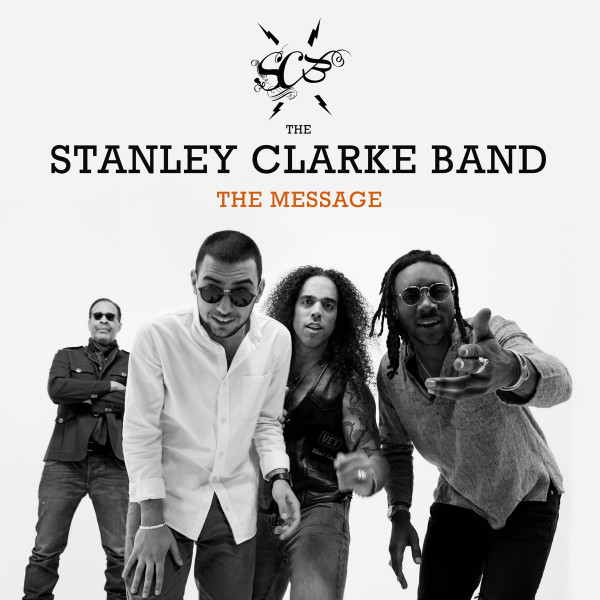 CD Stanley Clarke — The Message фото