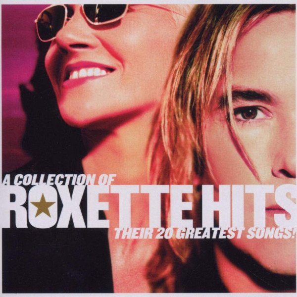 CD Roxette — A Collection Of Roxette Hits фото