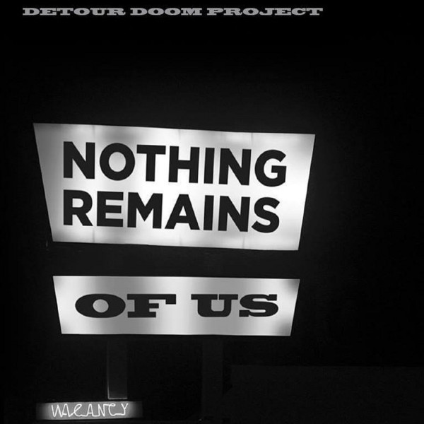CD Detour Doom Project — Nothing Remains Of Us фото